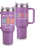 Bonus Mom Tumbler 40oz