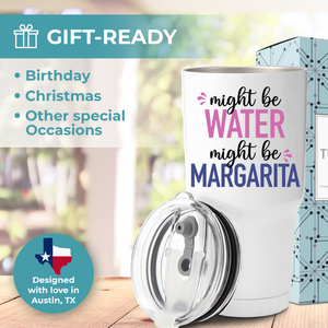 Might Be Margarita Tumbler 30oz