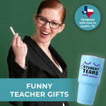 Funny Teacher Tumbler 30oz
