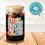 Cool Mom Club Glass Cup