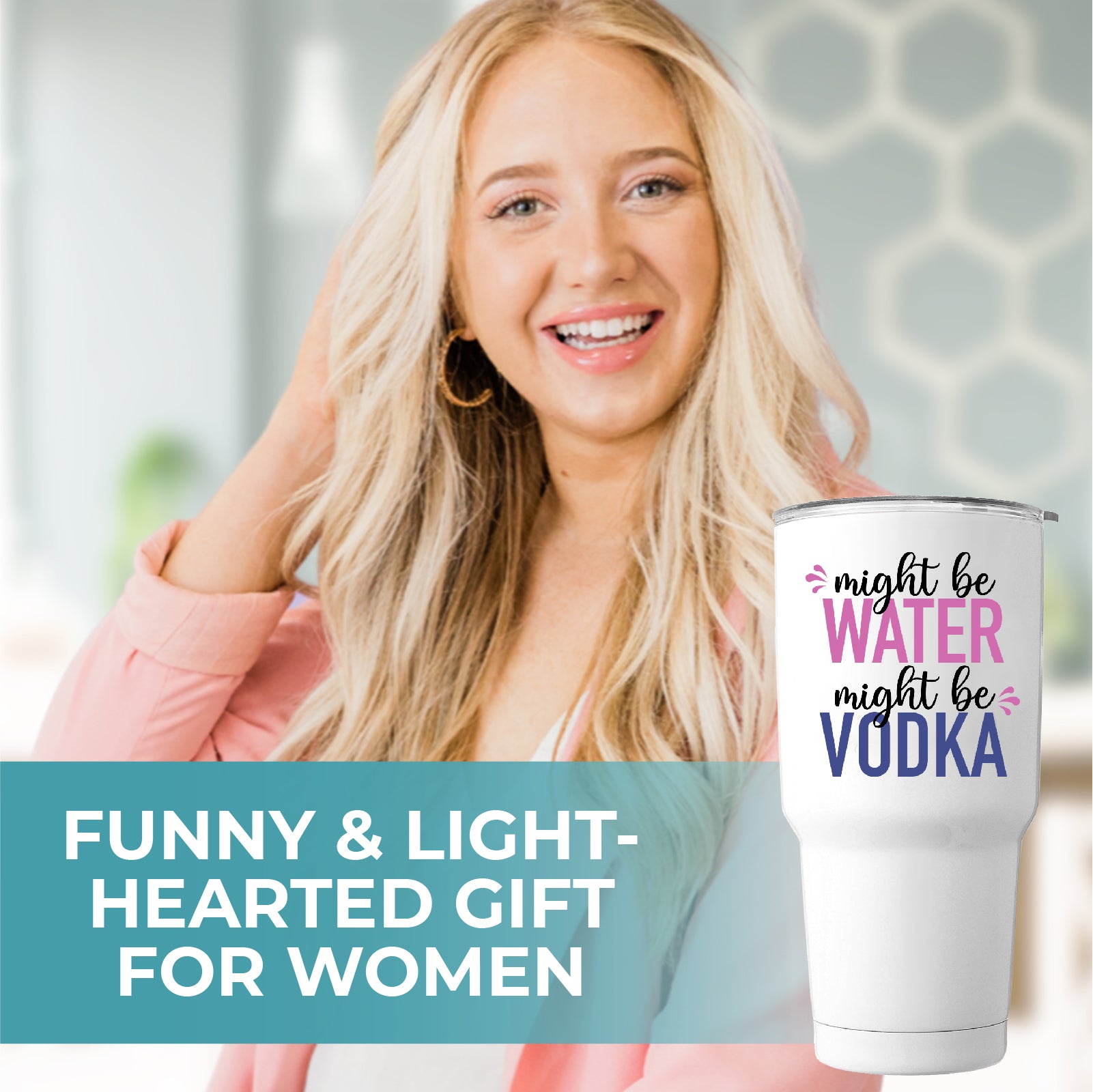 Might Be Water Might Be Vodka Tumbler 30oz, Funny Gifts for Women